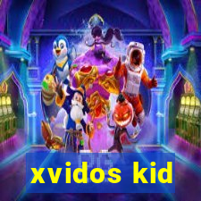 xvidos kid